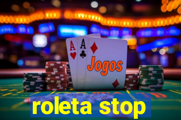 roleta stop